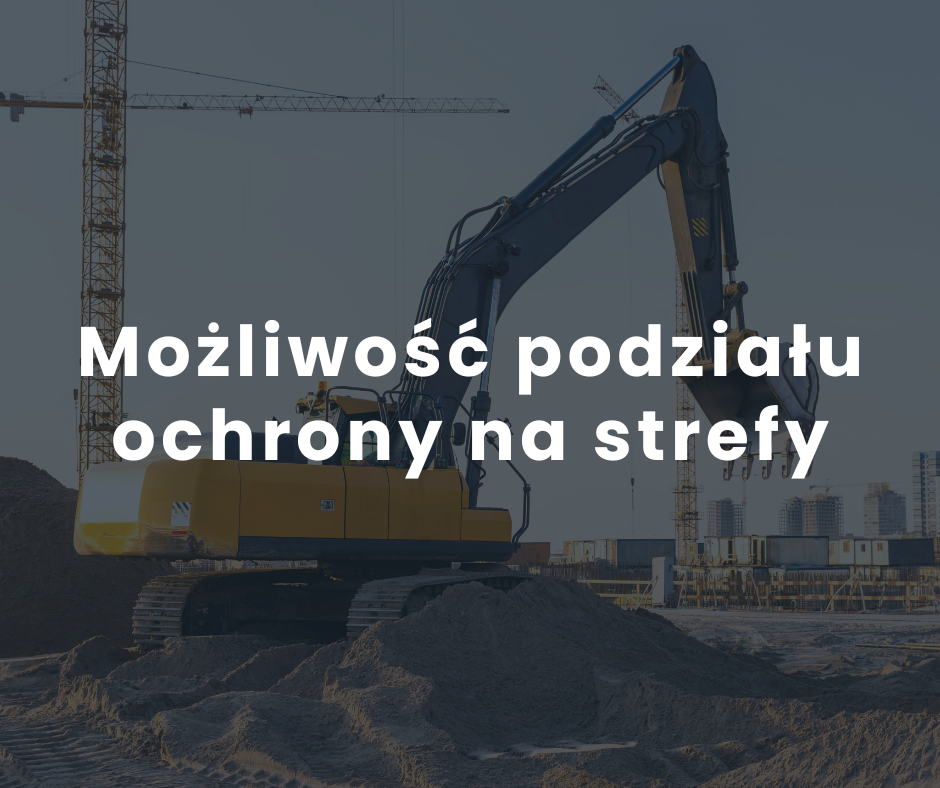 podział na strefy ochrona budowy